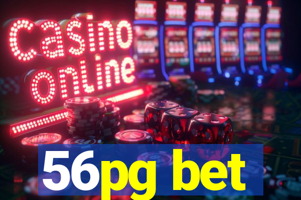 56pg bet